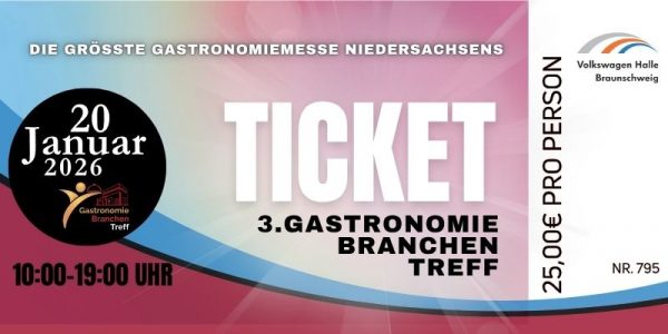 Dein Ticket - 3. Gastronomie Branchen Treff